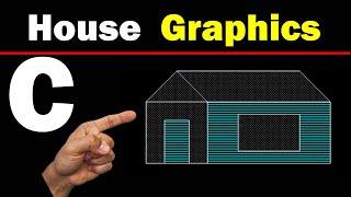 Program To Draw a House In C Graphics (July 2019) Creativity In Programming