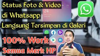 Cara Menyimpan Status Wa Orang Lain ke Galeri - Work Semua HP !!!