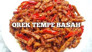 RESEP OREK TEMPE BASAH PEDAS MANIS