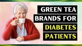 10 Best Green Tea Brands For Diabetes Patients