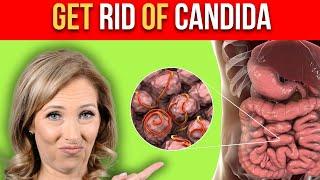 4 Tips to Get Rid of Candida & Unwanted Organisms | Dr. Janine