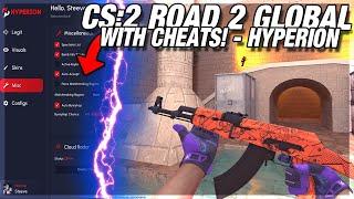 CS:2 ROAD TO GLOBAL with CHEATS! - HYPERION.VIP | S2 - E1