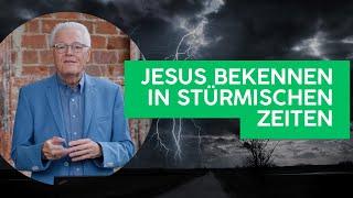 Ulrich Parzany: Jesus bekennen in stürmischen Zeiten