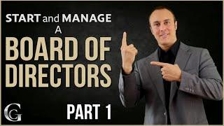 How To Start And Manage A Board of Directors part 1 - Chris Guerriero