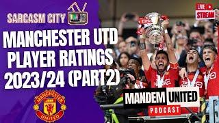 MANCHESTER UNITED END OF SEASON PLAYER RATINGS (PART 2) - ManDem United Podcast