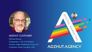 Appreciation & Recommendation of Adzhut Services By Michael Burney