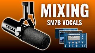 How To MIX ANY VOCAL Recorded On A Shure SM7B or SM7DB!