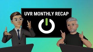 UVR Monthly Recap: Ep 1 - May 13, 2024