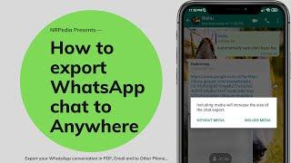How to Export WhatsApp Chat | Share WhatsApp Chat With/Without Media to Anywhere.