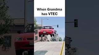 Grandma Got VTEC  BeamNG #shorts