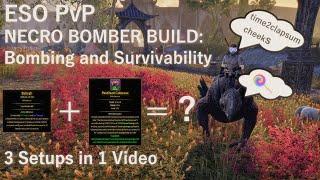 ESO PvP Necromancer Bomber Build l Bombing & Survivability l Make Necro Great Again l 3 Setups 1 Vid