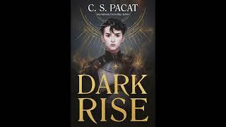 Book Talk: "Dark Rise" by C. S. Pacat