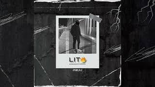 Phray - LIT (Official Audio)