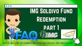 IMG Soldivo Fund Redemption: How do I process my redemption requests? FAQs - Part 1