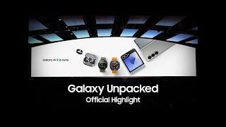 Samsung Galaxy Unpacked July 2024: Highlights | Samsung Indonesia