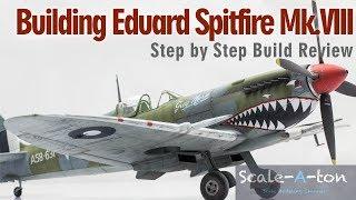 Eduard 1:48 Spitfire Mk.VIII Step by Step Model Aircraft Build