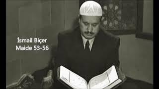 İsmail Biçer Maide 53-56