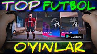 TOP 5 FUTBOL O'YINLAR | ANDROIDDA TOP O'YINLAR HAQIDA | #1