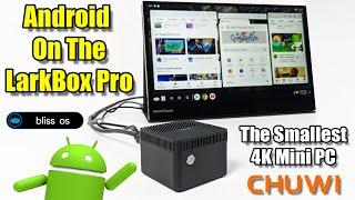 Android On The LarkBox Pro - The Worlds Smallest 4K PC!