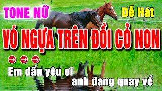 Vó Ngựa Trên Đồi Cỏ Non Karaoke Tone Nữ _ Dễ Hát