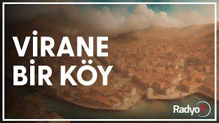 Virane Bir Köy - VENHAR SAĞIROĞLU (HİKAYE)