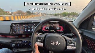 2023 Hyundai Verna 1.5L Turbo Petrol Pickup Test  0-100 kmph in just 8.6 Seconds 