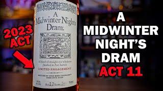 A Midwinter Night's Dram Act 11 Review | 2023 vs 2022 Act 10