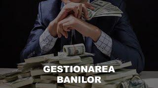 GESTIONAREA BANILOR (Zeciuială, milostenie...)