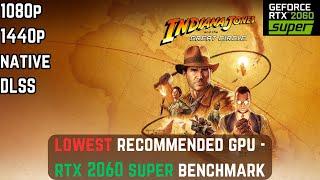 Indiana Jones On The Minimum Recommended GPU - RTX 2060 Super Benchmark