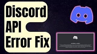 How To Fix Discord API Error [Easy Solutions 2024]