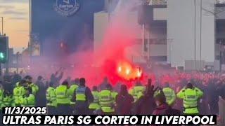 ULTRAS PARIS SG CORTEO IN LIVERPOOL || Liverpool vs Paris Saint-Germain 11/3/2025