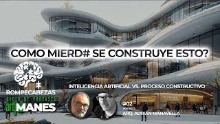 iA y Construcción | Podcast | Adrián Manavella | Rompecabezas inteligencia artificial arquitectura