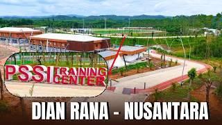 Dian rana - Update Training Center PSSI Ibu Kota Nusantara