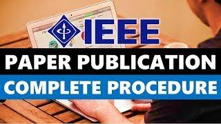 IEEE Paper Publishing Complete Procedure