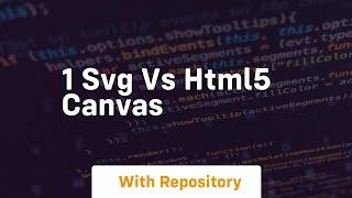 1 svg vs html5 canvas