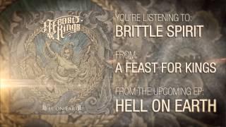 A Feast For Kings | Brittle Spirit