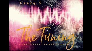 THE TUNING - Laura C  (528hz Frequency & Binaural Beats)  DOWNLOAD at LauraCmusic.com
