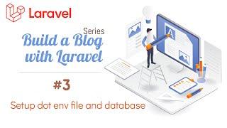 #3. Setting Up the .env File and Database in Laravel 9