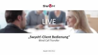 Swyx LIVE: Schnell und einfach Anrufe weiterleiten