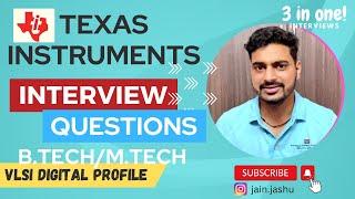 Texas Instruments Interview Questions 2023 | 3 Interviews Covered | VLSI | Placements | On-Campus
