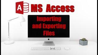 How to IMPORT and EXPORT files from/into ACCESS