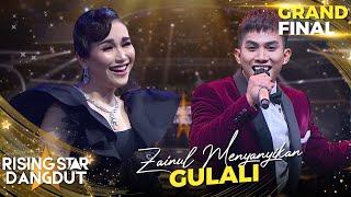 ZAINUL - GULALI (RHOMA IRAMA) | RISING STAR DANGDUT