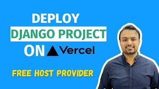 Deploy Django Project On Vercel - Free Hosting Provider