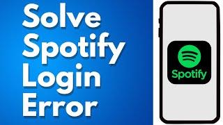 FIXED! How to Solve Spotify Login Error with Phone Number 2024