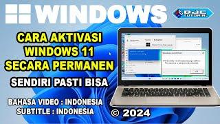 CARA AKTIVASI WINDOWS 11 dengan Product Key Original Terbaru 2024 [ Permanent Activated ]