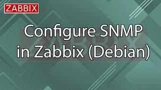 How to Configure SNMP Hosts in Zabbix (debian)