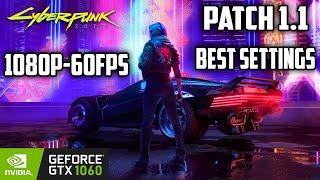 Cyberpunk 2077 - GTX 1060 6GB | PATCH 1.1 - 1080p BEST Settings for FPS & Quality