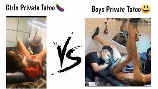 Girls Private Tatoo vs Boys Private Tatoo !! Viral memes #memes