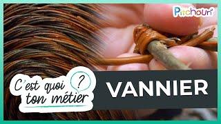 Découverte du métier de Vannier - C'est quoi ton métier ?