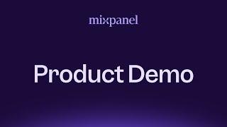 What is Mixpanel: Product Demo